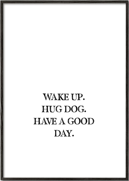 Minimalistische typografische print: Wake Up Hug Dog